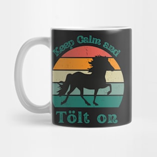 Keep calm and tölt on Mug